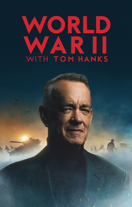World War II with Tom Hanks on Sky HISTORY